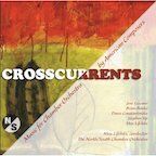 Crosscurrents: Music for Chamber Orchestra by American Composers Crosscurrents: Music for Chamber Orchestra by American Composers
