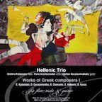 Hellenic Trio: Works of Greek Composers I