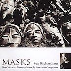 Masks: New Virtuoso Trumpet Music by American Composers