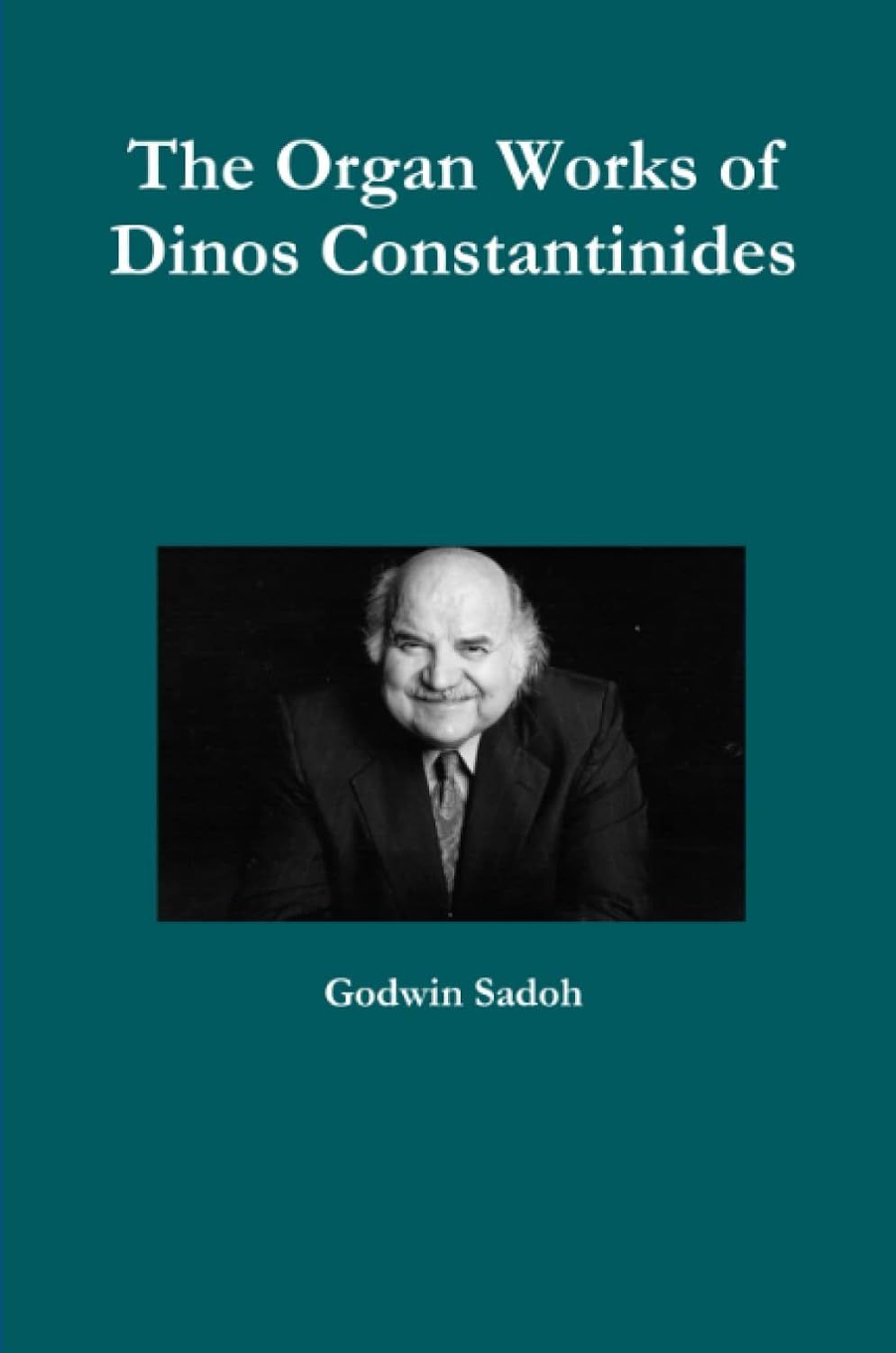 The Organ Works of Dinos Constantinides The Organ Works of Dinos Constantinides