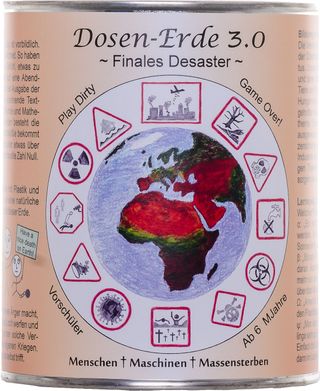 Unser Ende ist nah Dosen Erde