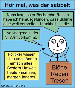 Hör mal, was der sabbelt Politiker-Reden Bulimie in der 3. Welt