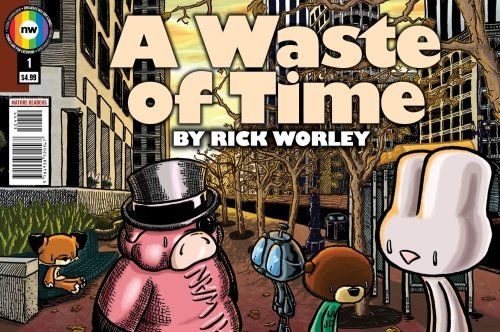 A Waste of Time Issue #1 Cover by Rick Worley
