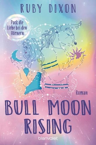 Bull Moon Rising - Pack die Liebe bei den Hörnern Cover von Kelly Wagner / Rita Frangie Batour