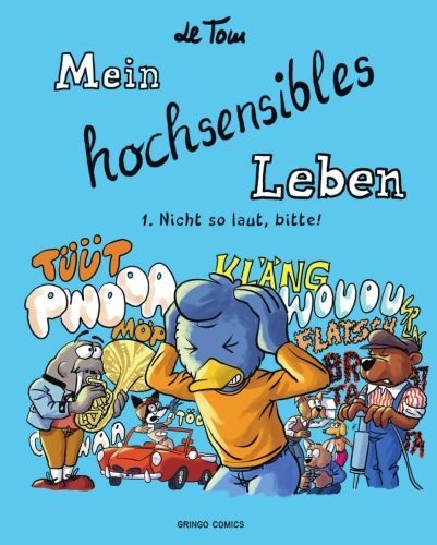 Mein hochsensibles Leben 1: Nicht so laut, bitte! Cover von LeTom