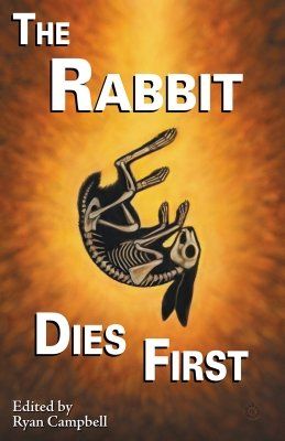 Cover The Rabbit Dies First