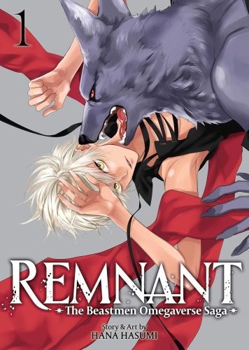 Remnant: The Beastmen Omegaverse Saga Vol. 1 Cover by Hasumi Hana
