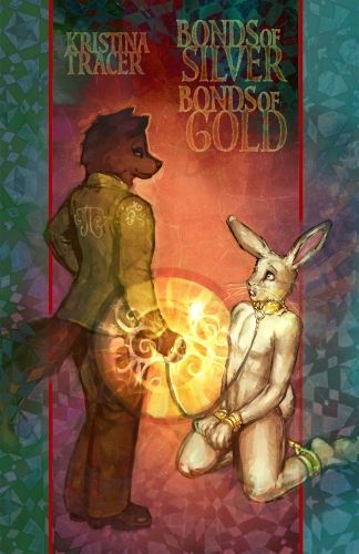 Cover Bonds of Silver, Bonds of Gold