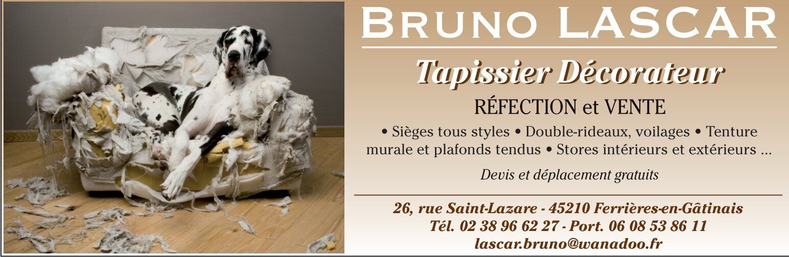 BRUNO LASCAR - TAPISSIER DÉCORATEUR à FERRIERES-en GATINAIS
