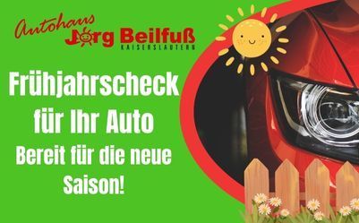 Unser Frühjahrscheck sorgt für Sicherheit und Werterhalt. Jetzt Termin buchen!