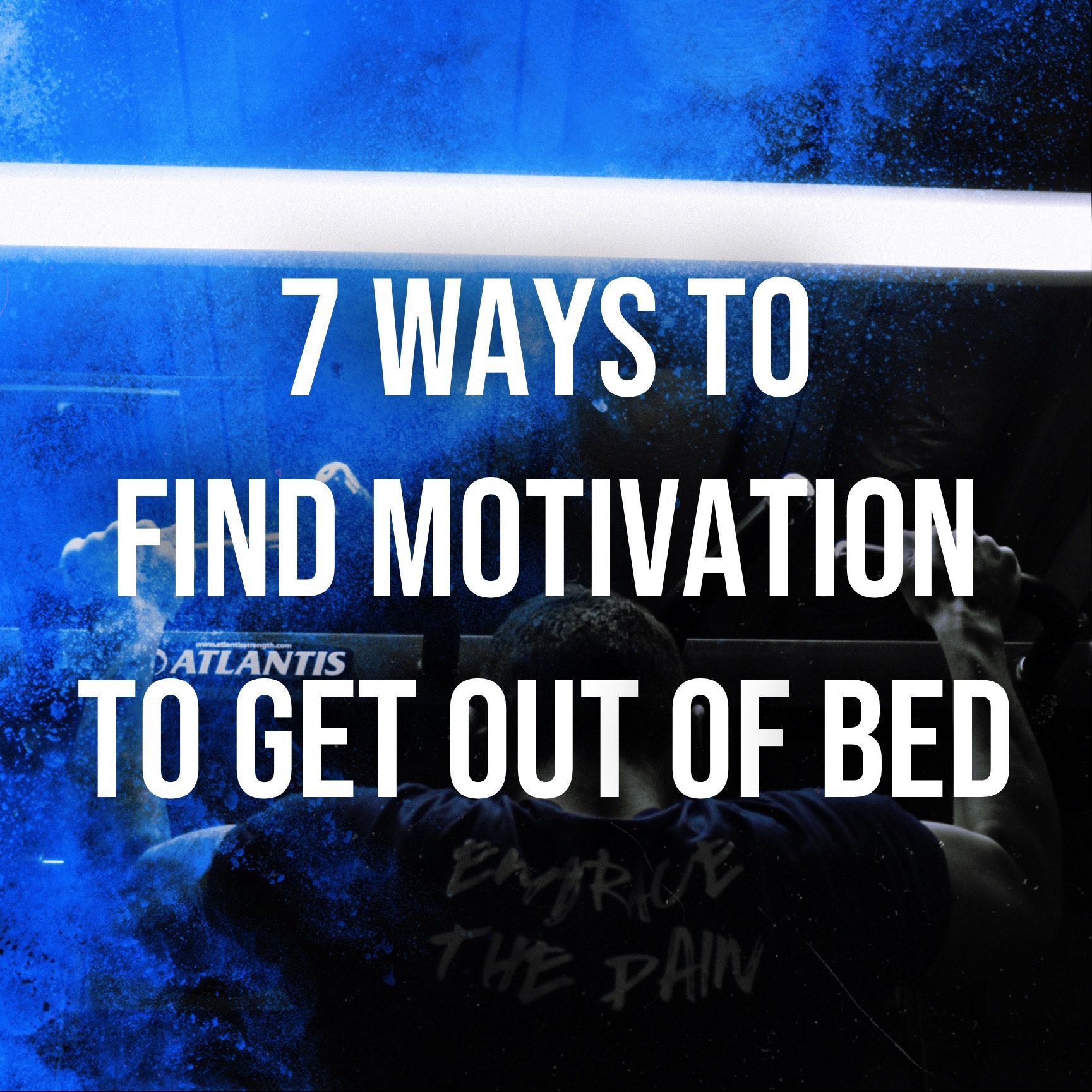 Learn the 7 ways to find the motivation to get yourself out of bed to get started with your goals!