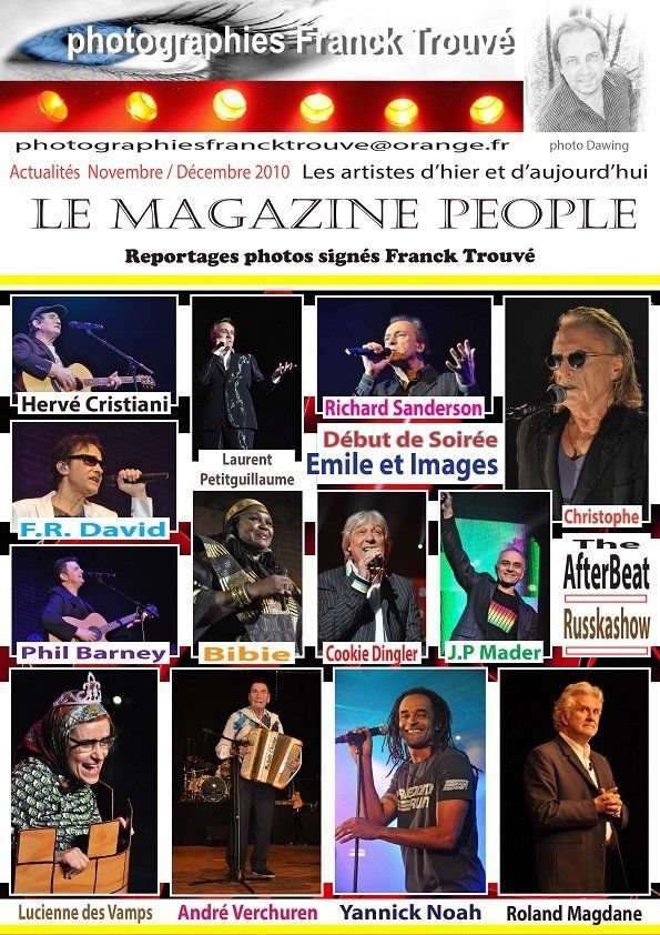 Yannick Noah / Christophe / Début de Soirée / The AfterBeat / Bibie / Kazero / Jean - Pierre Mader / Roland Magdane / Richard Sanderson / Hervé Cristiani / Phil Barney / Lucienne des Vamps / F.R. David / Cookie Dingler / Laurent Petitguillaume / André Verchuren / Emile et Images photo franck trouvé