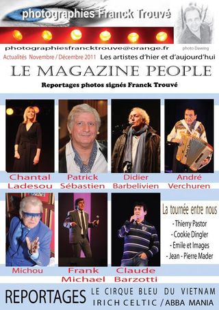 Irich Celtic / Patrick Sébastien / André Verchuren / Abba Mania / Cirque Bleu du Vietnam / Frank Michael / Didier Barbelivien / Michou / Emile et Images / Jean - Pierre Mader / Début de Soirée / Thierry Pastor / Cookie Dingler / Claude Barzotti / Chantal Ladesou photo franck trouvé