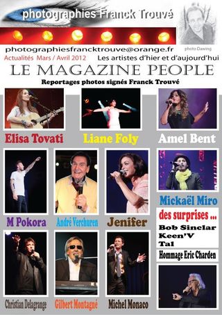 Gilbert Montagné / Michel Monaco / Christian Delagrange / Richy Hallyday / André Verchuren / Alain Delon / Mireille Darc / Miss / Cirque Pinder / Amel Bent / Jenifer / Mickaël Miro / M Pokora / Keen ' V / Elisa Tovati / Bob Sinclar / Tal / Liane Foly / Franck Trouvé / Eric Charden photo franck trouvé