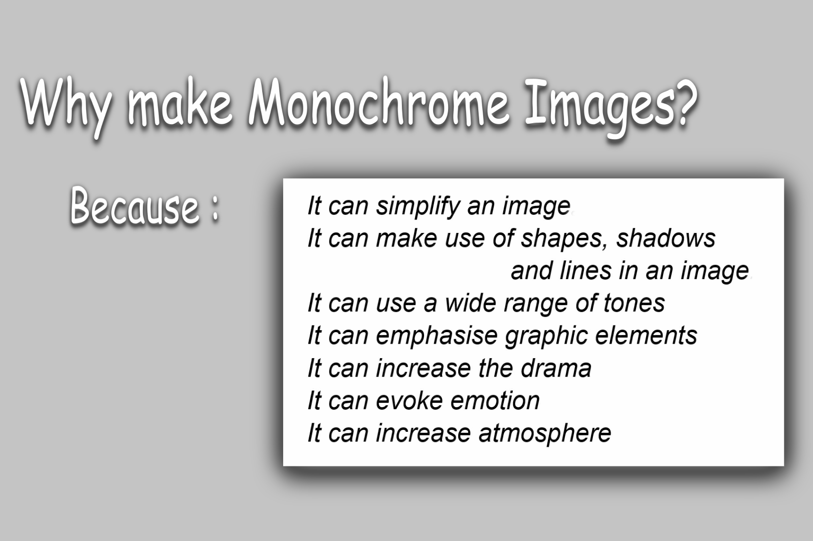 The benefits of monochrome photography