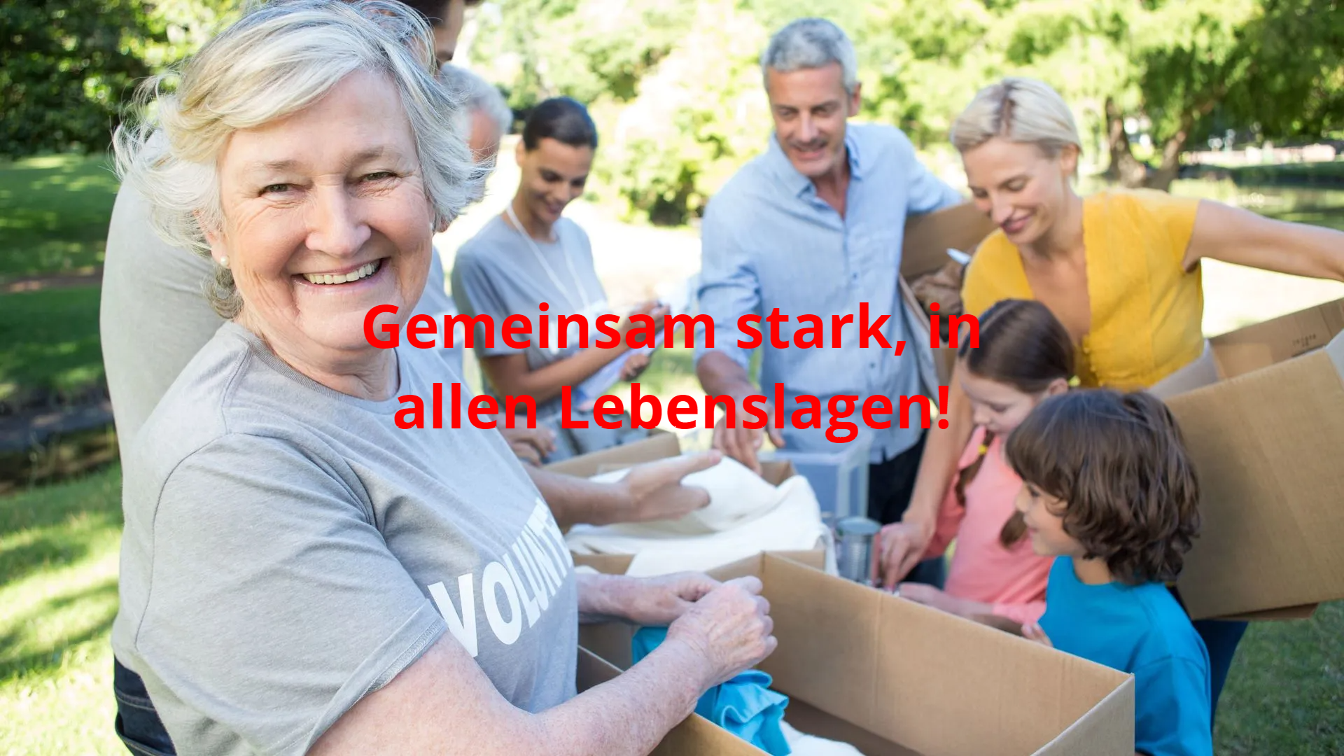 Gemeinsam stark, in allen Lebenslagen!