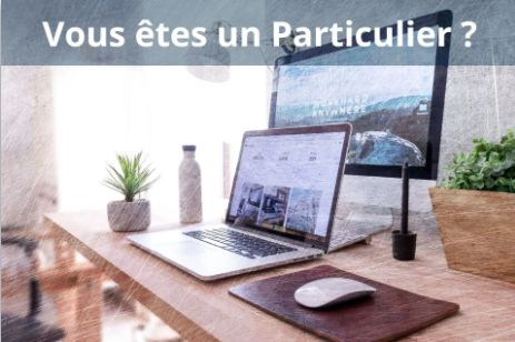 Particulier ? Cliquez ICI