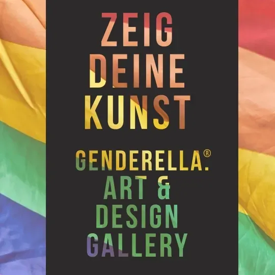 Zeig deine Kunst. Genderella Art & Design Gallery.