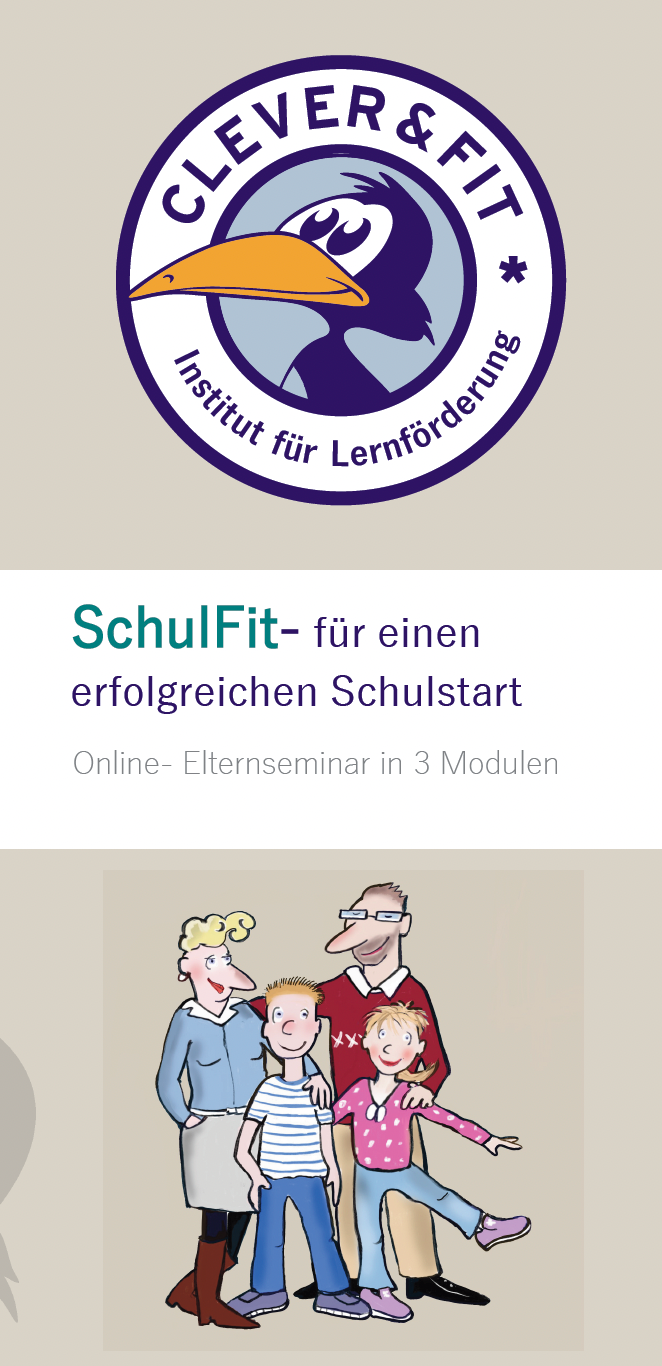 SchulFit- für einen erfolgreichen Schulstart Online- Elternseminar in 3 Modulen SchulFit- für einen erfolgreichen Schulstart
Online- Elternseminar in 3 Modulen