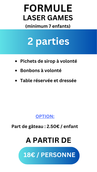 Notre formule anniversaire Laser