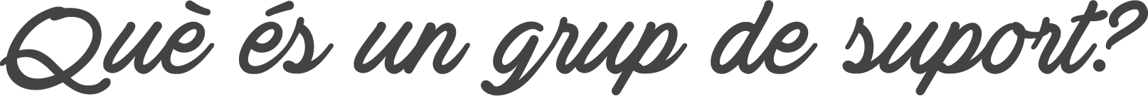 Què és un grup de suport? grup de suport la grupal