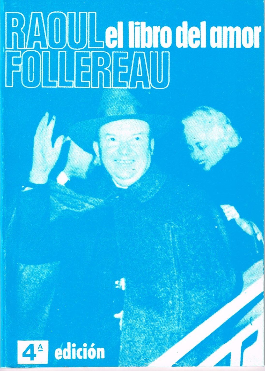 libro del amor de Raoul Follereau 4º edición, en color azul con las letras de portada en blanco