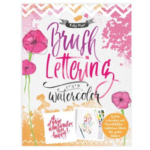 Buchempfehlung. Brush Lettering und Watercolor von Katja Haas. Lingen Verlag. Buchcover Brush Lettering und Watercolor von Katja Haas. Handlettering lernen Buchempfehlung. Handlettering-Buch Rezension von Feinrosa Handlettering Design und Papeterie.