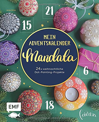 Buchcover Mein Adventskalenderbuch Mandala. 24x Dot-Painting-Projekte. EMF Verlag. Autorin Anja Gries, Mandala-Künstlerin ©feinrosa. Dot-Painting-Anleitungen mit Vorlagen, Schritt für Schritt Anleitungen. Mandala-Steine-Malen lernen. Punktmalerei für Anfänger. Buchcover Frontansicht.