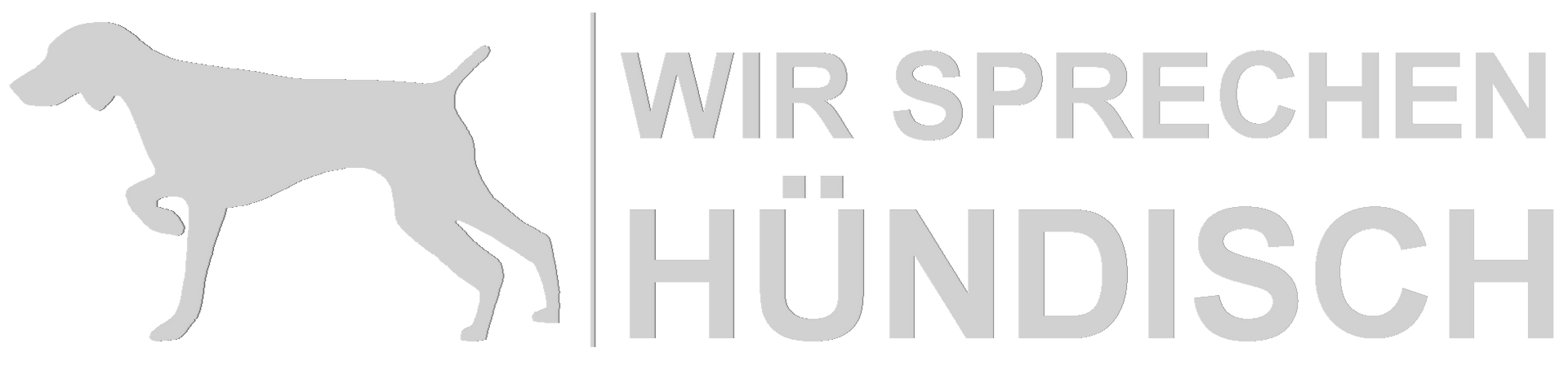 WIR SPRECHEN HÜNDISCH WIR SPRECHEN HÜNDISCH