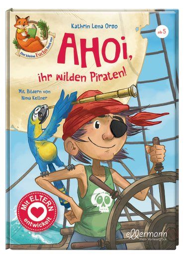 Ahoi, ihr wilden Piraten , Ellermann, Vorlesebuch, Kathrin Lena Orso, der kleine Fuchs liest vor