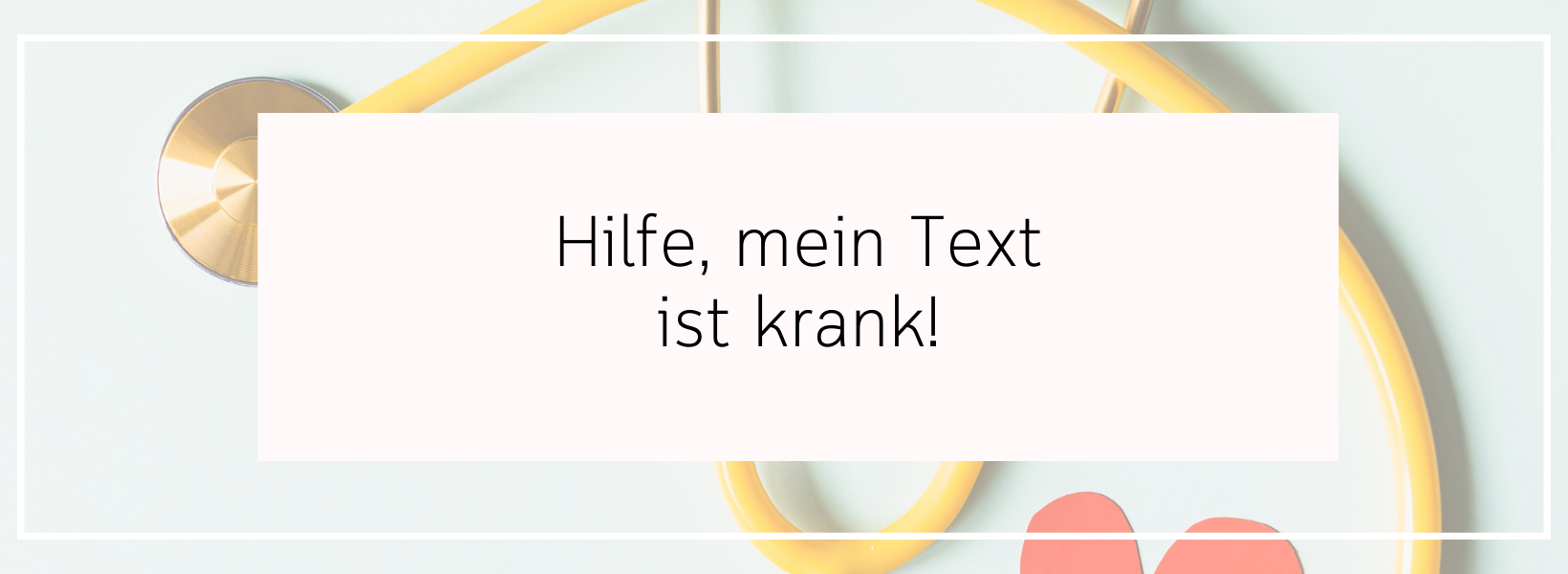 Erste Hilfe für deinen Text