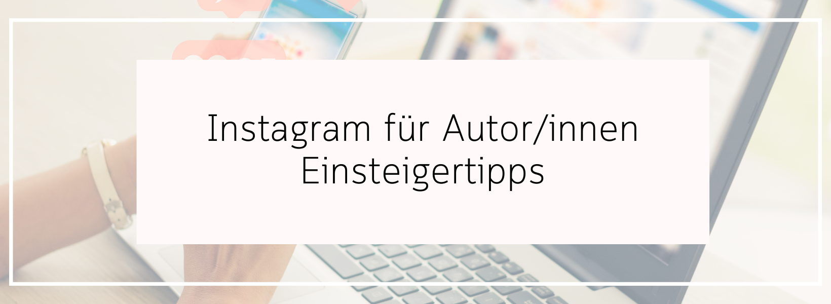 Instagram für Autoren - Einsteigerstipps