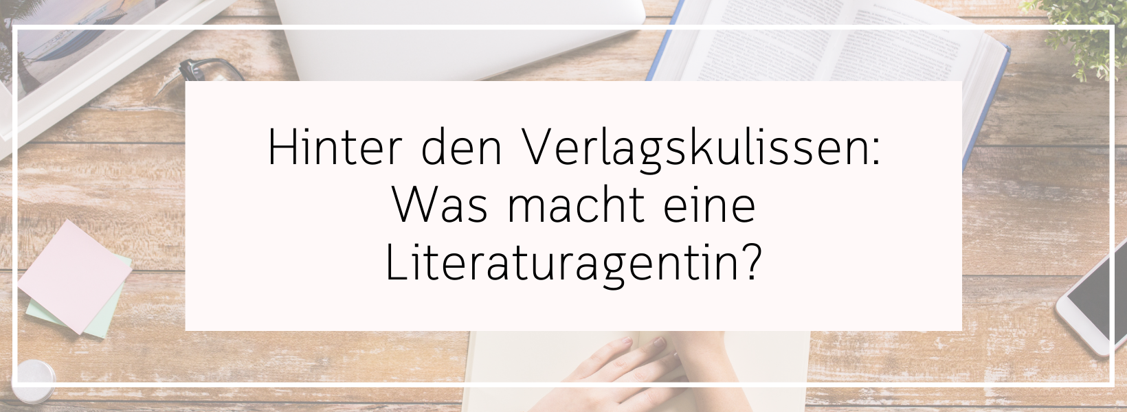 Literaturagentur, Literaturagent, Literaturagentur Arteaga, Buchkribbeln, Schreibblog, Schreibtipps