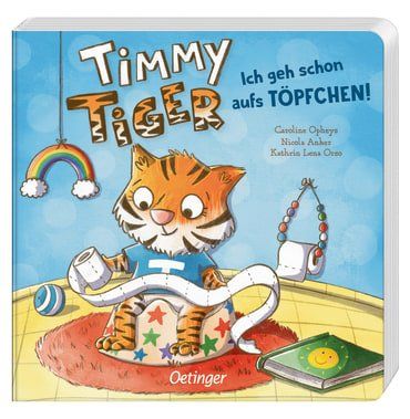 Timmy Tiger, Ich geh schon aufs Töpfchen, Pappbilderbuch, Oetinger, Kathrin Lena Orso, Nicola Anker