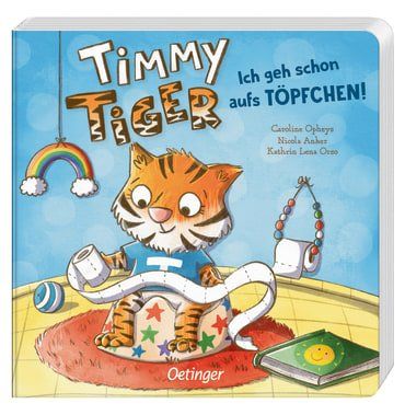 Jetzt bestellen! Oetinger, Pappbilderbuch, Timmy Tiger, Ich geh schon aufs Töpfchen, Kathrin Orso, Kathrin Lena Orso, Nicola Anker