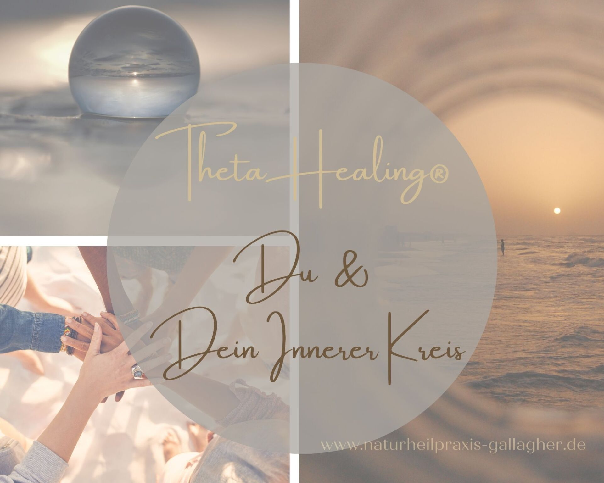ThetaHealing Seminar und Ausbildung Du & Dein Innerer Kreis Naturheilpraxis Sandra Gallagher