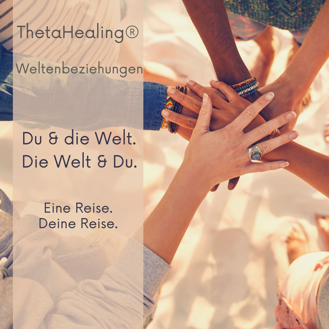 ThetaHealing Seminar und Ausbildung Weltenbeziehungen, Naturheilpraxis Sandra Gallagher