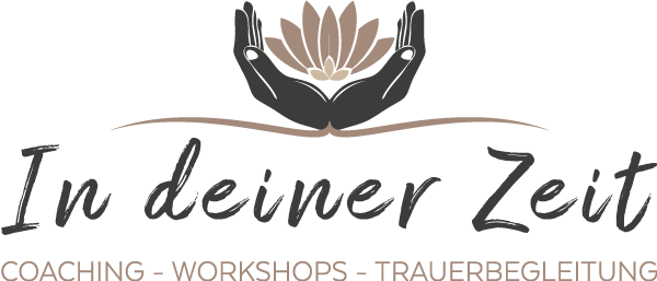 In deiner Zeit - Coaching I Workshops I Trauerbegleitung