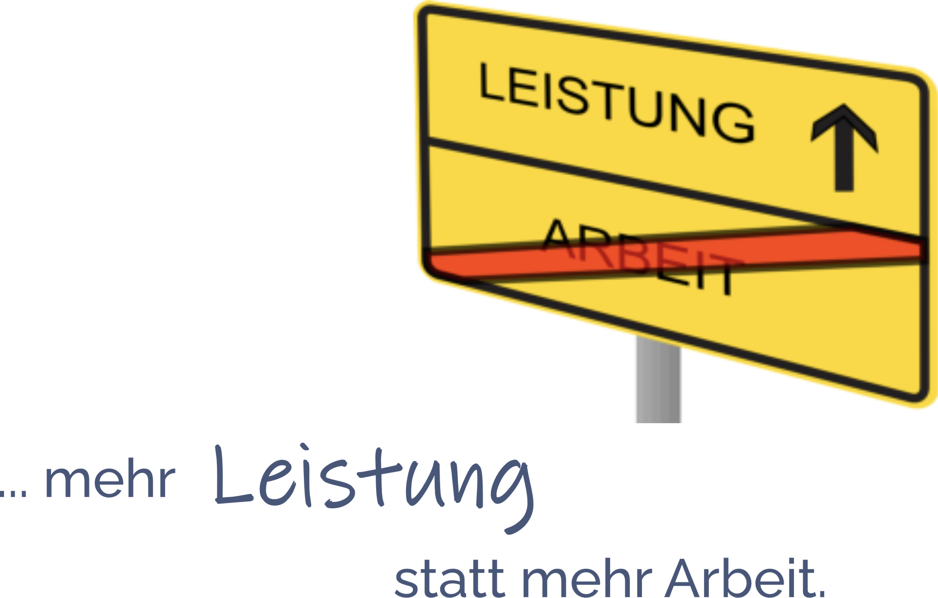 ... Arbeit ... Leistung ... Leistungskutur ... Arbeit oder Leistung?