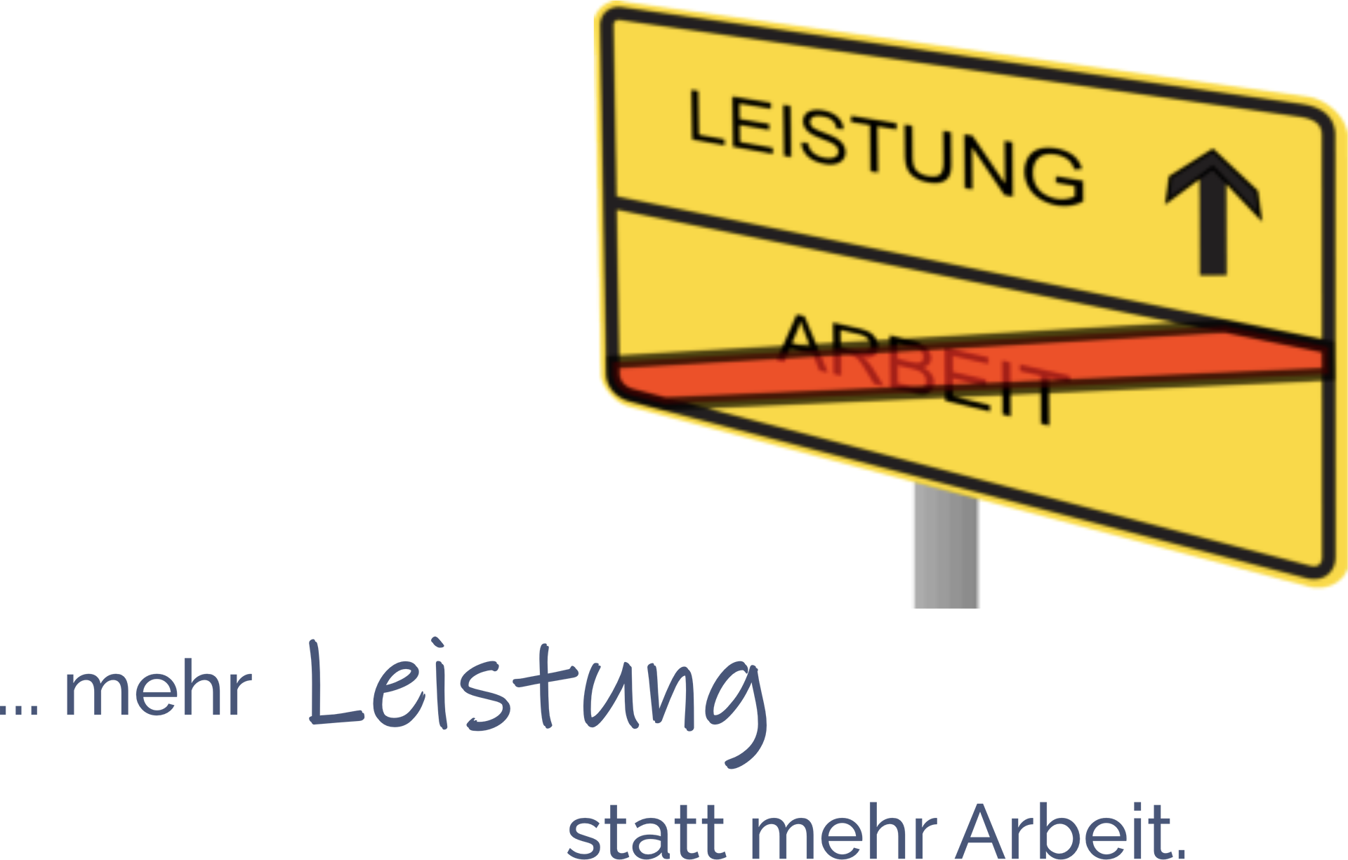 ... Arbeit ... Leistung ... Leistungskutur ... Arbeit oder Leistung?