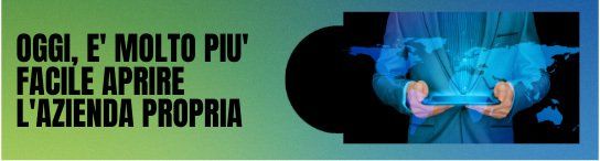 Non è più un problema aprire la propria Azienda o il proprio Negozio