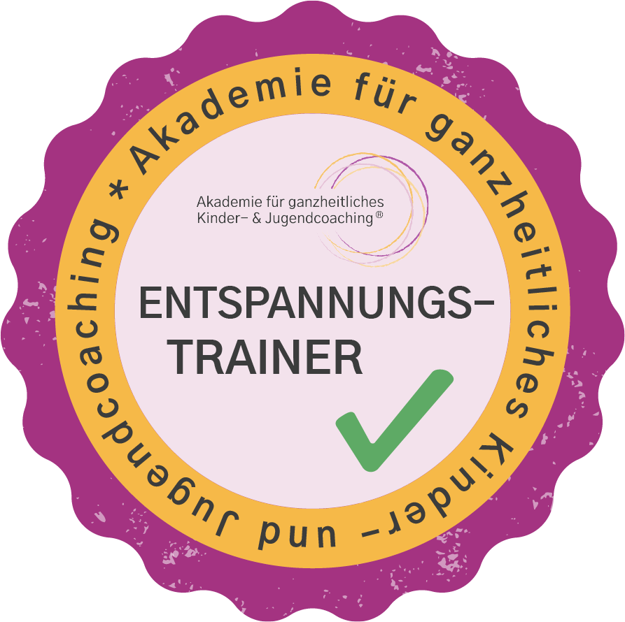 Zertifikat Entspannungstrainer Zertifikat Entspannungstrainer Akademie für Ganzheitliches Kinder- und Jugendcoaching