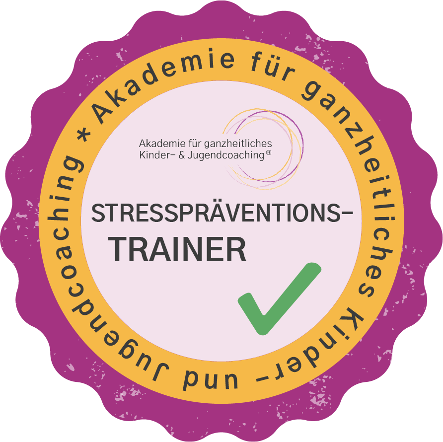 Zertifikat Stresspräventionstrainer Zertifikat Stresspräventionstrainer Akademie für Ganzheitliches Kinder- und Jugendcoaching
