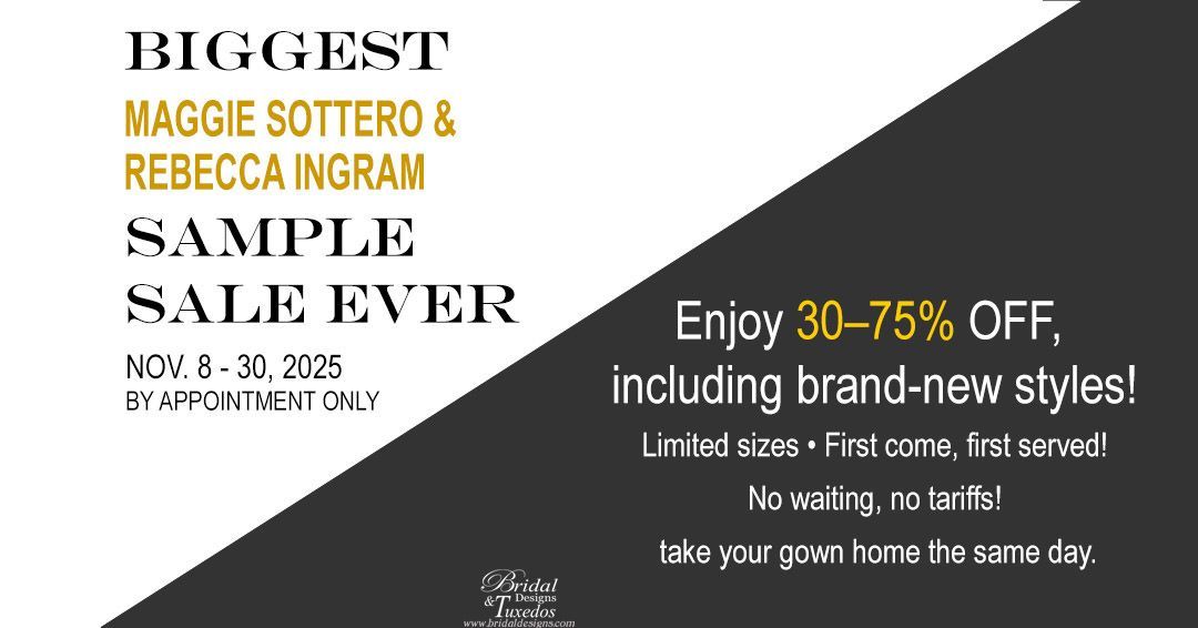 Off the Rack Maggie Sottero and Rebecca Ingram wedding dresses Sale!