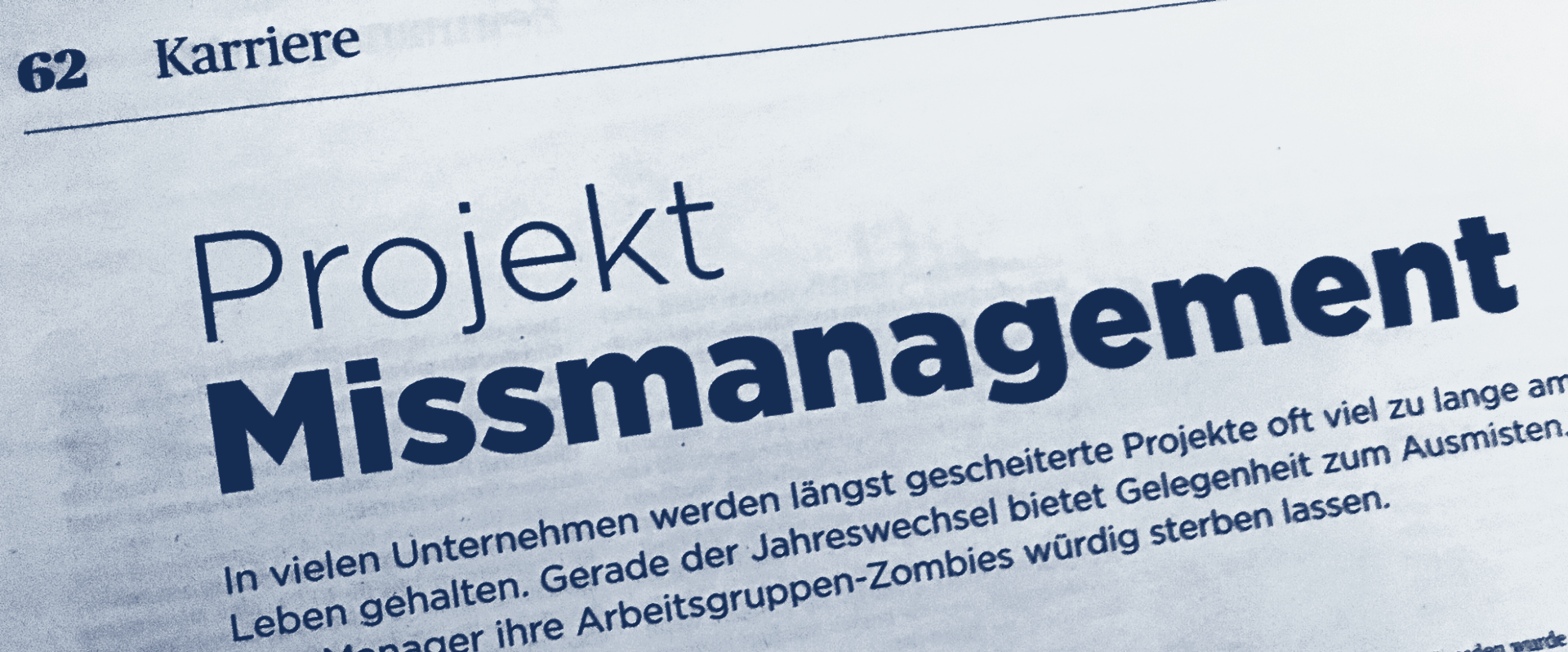 Miss-Management und gescheiterte Projekte