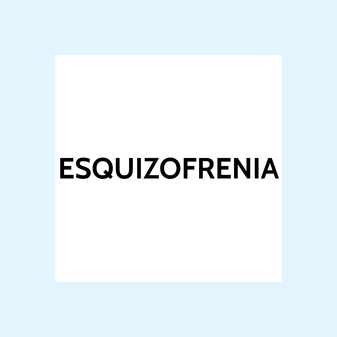 Que es la esquizofrenia