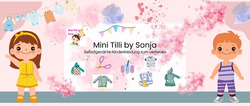 Mini Tilli by Sonja - Selbstgenähte Kinderkleidung zum verlieben Mini Tilli by Sonja - Onlineshop für selbst genähte Kinderkleidung in Trimbs