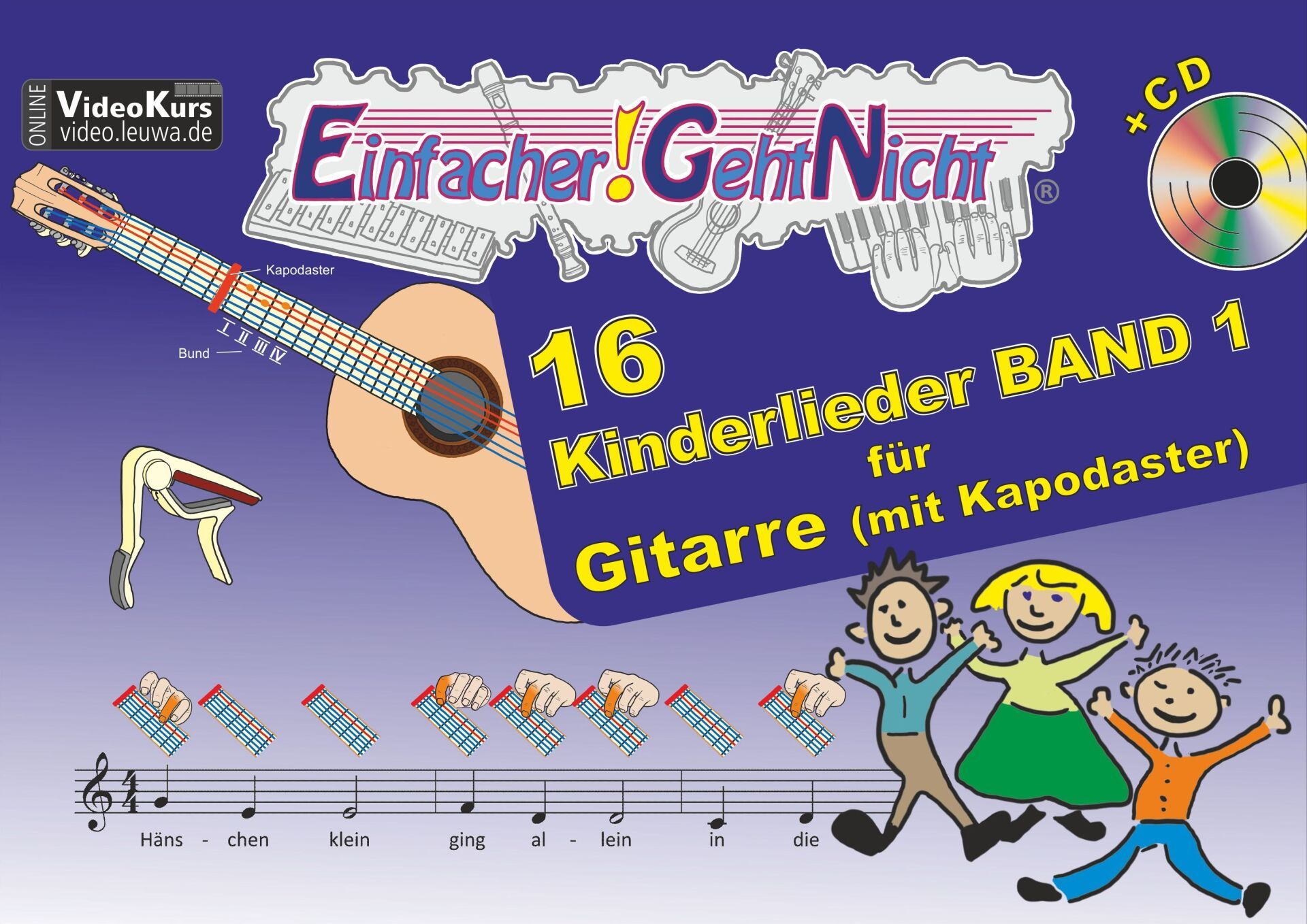 16 Kinderlieder Band 1 für die Gitarre | Noten mit Symbolen | ohne Notenkennnisse spielbar | Einfacher Geht Nicht