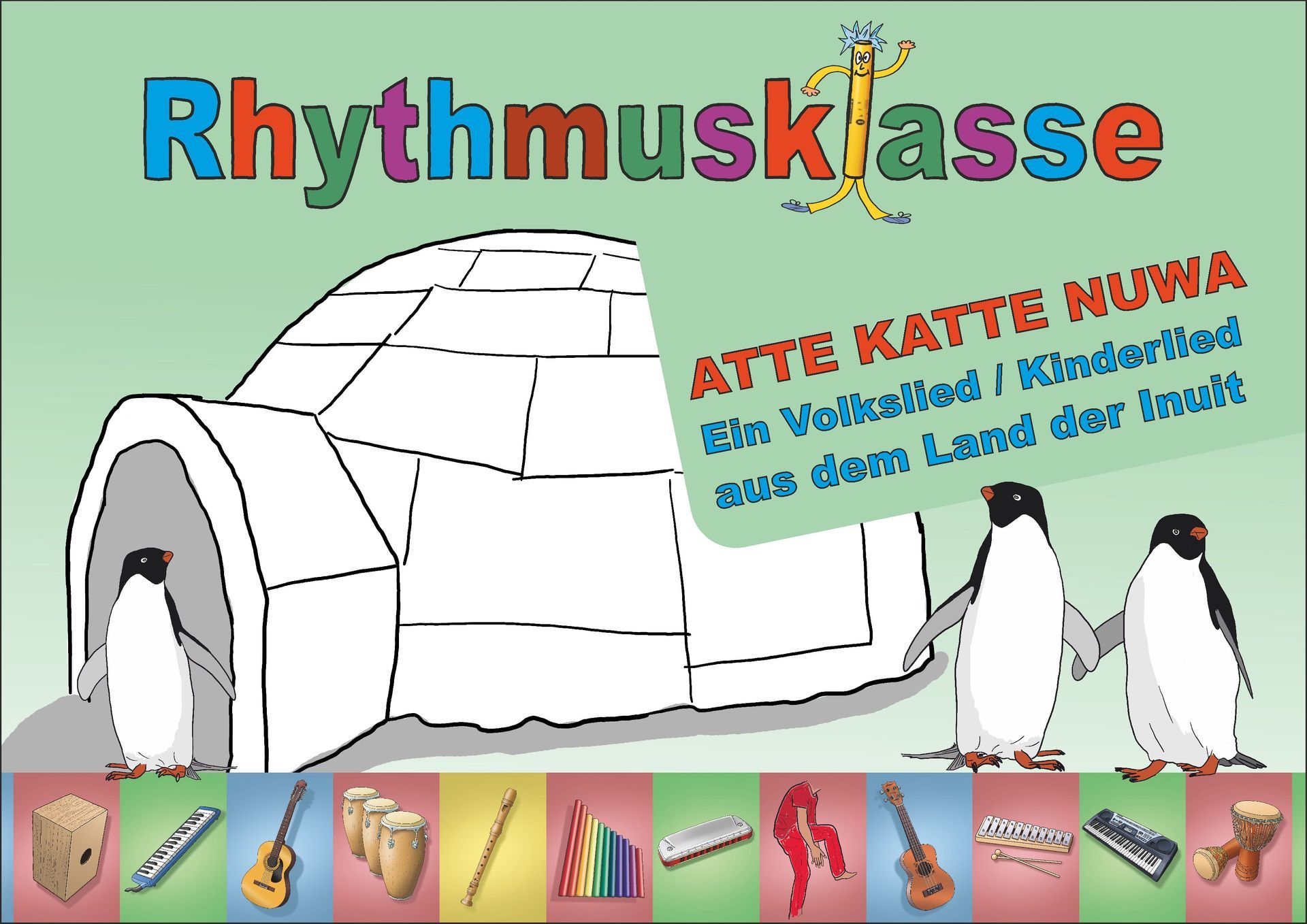 Rhythmusklasse | Atte Katte Nuwa > Kinderlied | gezeichnetes Iglu mit Pinguinen