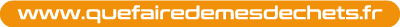 Consignes de tri : En cliquant ici rendez sur le site https://quefairedemesdechets.ademe.fr